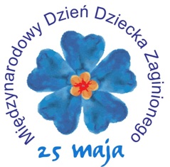 Niebieski kwiatek, wokół którego jest napis: 25 maja - Międzynarodowy Dzień Dziecka Zaginionego