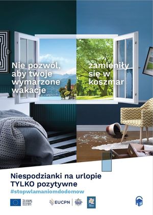 Plakat: otwarte okno, wnętrze mieszkania, na zdjęciach białe napisy: nie pozwól, by twoje wymarzone wakacje zmieniły się w koszmar