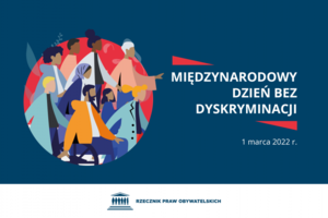 Plakat, na granatowym tle napis: 1 marca – Międzynarodowy Dzień Bez Dyskryminacji, po jego lewej stronie kolorowe koło, w którym umieszczono grafikę ludzi