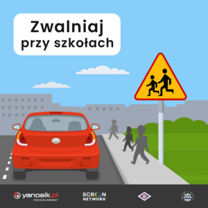 Plakat zwalniaj przy szkole