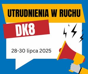 utrudnienia w ruchu DK 8
